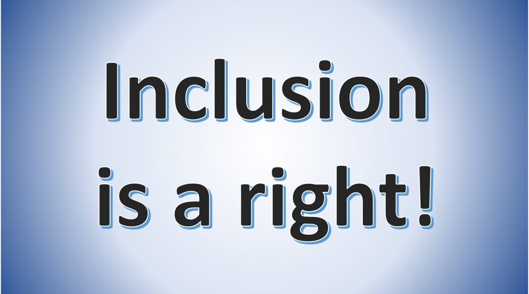 the words "Inclusion is a right!" in black on a graduated blue background